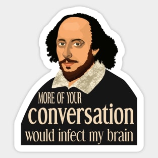 William Shakespeare - Menenius quote from Coriolanus Sticker